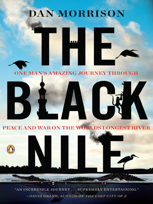 Title details for The Black Nile by Dan Morrison - Available